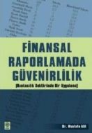 Finansal Raporlamada Güvenirlilik                                                                                                                                                                                                                              