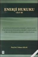Enerji Hukuku Cilt: 3                                                                                                                                                                                                                                          