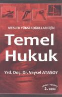 Meslek Yüksekokulları İçin Temel Hukuk                                                                                                                                                                                                                         