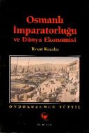 Osmanlı İmparatorluğu ve Dünya Ekonomisi On Dokuzu                                                                                                                                                                                                             