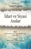 İdari ve Siyasi Anılar                                                                                                                                                                                                                                         
