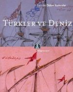 Türkler ve Deniz                                                                                                                                                                                                                                               