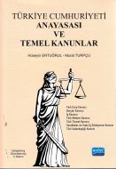 Türkiye Cumhuriyeti Anayasası ve Temel Kanunlar                                                                                                                                                                                                                