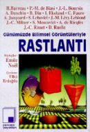 Günümüzde Bilimsel Görüntüleriyle Rastlantı                                                                                                                                                                                                                    