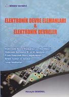 Elektronik Devre Elemanları ve Elektronik Devreler                                                                                                                                                                                                             