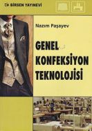 Genel Konfeksiyon Teknolojisi                                                                                                                                                                                                                                  
