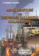 Arazi Deneyleri ve Geoteknik Tasarımda Kullanımlar                                                                                                                                                                                                             