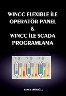 Wincc Flexible ile Operatör Panel ve Wincc ile Sca                                                                                                                                                                                                             