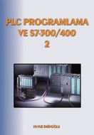 PLC Programlama ve S7-300/400 2                                                                                                                                                                                                                                