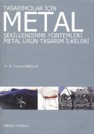 Tasarımcılar İçin Metal Şekillendirme Yöntemleri -                                                                                                                                                                                                             