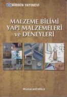 Malzeme Bilimi Yapı Malzemeleri ve Deneyleri                                                                                                                                                                                                                   