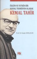 Özgün ve Yetkin Bir Sosyal Teorisyen Olarak Kemal                                                                                                                                                                                                              