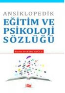 Ansiklopedik Eğitim ve Psikoloji Sözlüğü                                                                                                                                                                                                                       