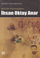 Yerli Bir Postmodern İhsan Oktay Anar                                                                                                                                                                                                                          