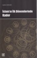 İslam’ın İlk Dönemlerinde Kader                                                                                                                                                                                                                                