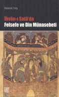 İhvan-ı Safa’da Felsefe ve Din Münasebeti                                                                                                                                                                                                                      