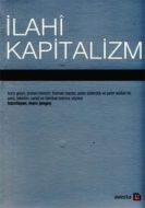 İlahi Kapitalizm                                                                                                                                                                                                                                               