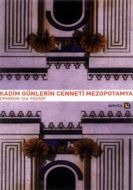 Kadim Günlerin Cenneti Mezopotamya                                                                                                                                                                                                                             