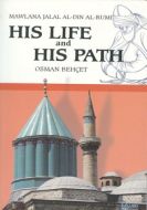 His Life and His Path - Mawlana Jalal Al-Din Al-Ru                                                                                                                                                                                                             