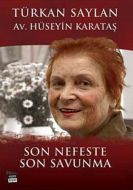 Son Nefeste Son Savunma                                                                                                                                                                                                                                        