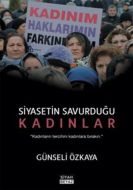 Siyasetin Savurduğu Kadınlar                                                                                                                                                                                                                                   