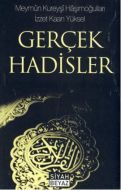 Gerçek Hadisler                                                                                                                                                                                                                                                
