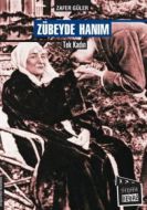 Zübeyde Hanım                                                                                                                                                                                                                                                  