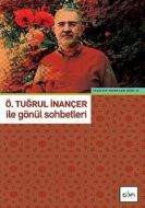 Ö.Tuğrul İnançer ile Gönül Sohbetleri-Tasavvuf Soh                                                                                                                                                                                                             
