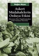 Askeri Müdahalelerin Orduya Etkisi                                                                                                                                                                                                                             
