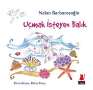 Uçmak İsteyen Balık                                                                                                                                                                                                                                            