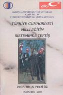 Türkiye Cumhuriyeti Milli Eğitim Sisteminde Teftiş                                                                                                                                                                                                             