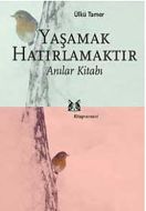 Yaşamak Hatırlamaktır                                                                                                                                                                                                                                          