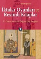 İktidar Oyunları ve Resimli Kitaplar                                                                                                                                                                                                                           