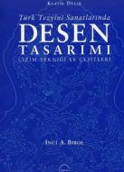 Klasik Devir Türk Tezyini Sanatlarında Desen Tasar                                                                                                                                                                                                             
