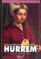 Cariyelikten Hasekiliğe Hürrem                                                                                                                                                                                                                                 