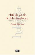 Hukuk ya da Kukla Tiyatrosu                                                                                                                                                                                                                                    