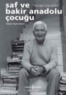 Saf ve Bakir Bir Anadolu Çocuğu “Güngör Uras Kitab                                                                                                                                                                                                             