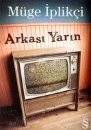 Arkası Yarın                                                                                                                                                                                                                                                   