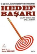 Hedef Başarı Sınav Stresiyle Başa Çıkma                                                                                                                                                                                                                        