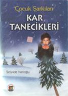 Kar Tanecikleri (Çocuk Şarkıları)                                                                                                                                                                                                                              