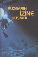 Rüzgarın İzinde Düşmek                                                                                                                                                                                                                                         