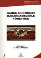 Kanun Hükmünde Kararnamelerle Yönetmek                                                                                                                                                                                                                         