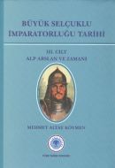 Büyük Selçuklu İmparatorluğu Tarihi 3. Cilt                                                                                                                                                                                                                    