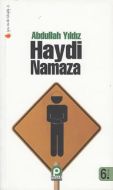 Haydi Namaza                                                                                                                                                                                                                                                   