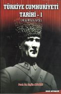 Türkiye Cumhuriyeti Tarihi 1                                                                                                                                                                                                                                   