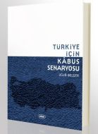 Türkiye İçin Kabus Senaryosu                                                                                                                                                                                                                                   