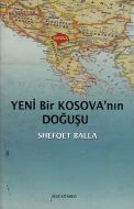 Yeni Bir Kosova’nın Doğuşu                                                                                                                                                                                                                                     