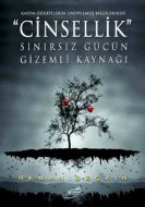 Cinsellik Sınırsız Gücün Gizemli Kaynağı                                                                                                                                                                                                                       