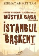 İstanbul Yeniden Başkent Olacak                                                                                                                                                                                                                                