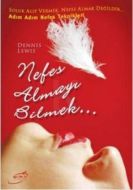 Nefes Almayı Bilmek                                                                                                                                                                                                                                            